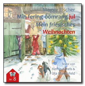 Min fering-öömrang jul / Mein friesisches Weihnachten