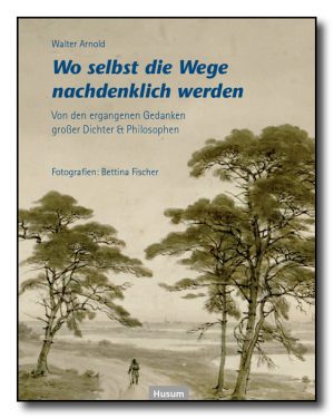 Wo selbst die Wege nachdenklich werden