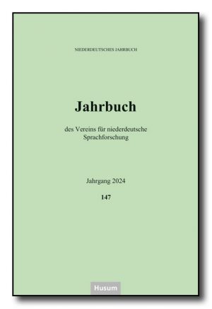 Niederdeutsches Jahrbuch, Bd. 147 (2024)