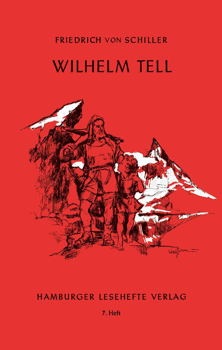 Schiller, Friedrich v.: Wilhelm Tell