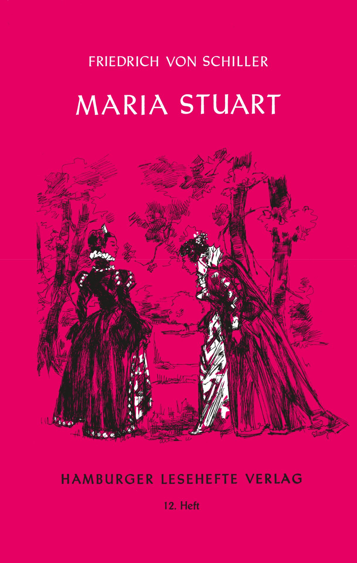 Schiller, Friedrich v.: Maria Stuart