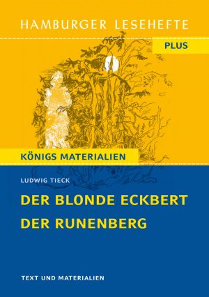Tieck, Ludwig: Der blonde Eckbert / Der Runenberg. HL PLUS