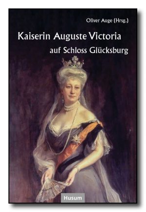 Kaiserin Auguste Victoria auf Schloss Glücksburg
